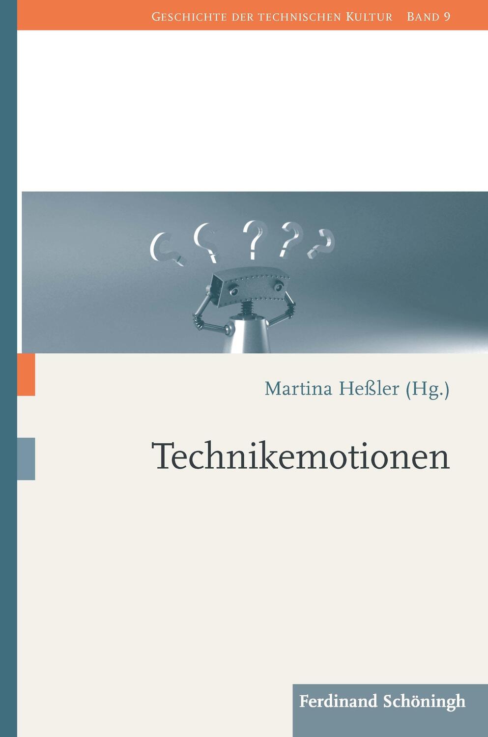 Cover: 9783506703453 | Technikemotionen | Geschichte der technischen Kultur 9 | Buch | X