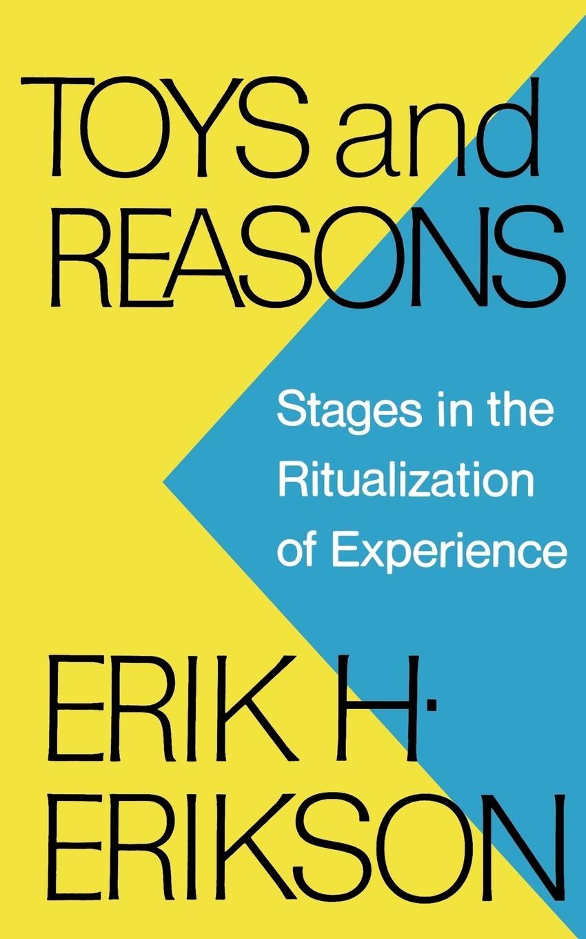Cover: 9780393336184 | Toys and Reasons | Stages in the Ritualization of Experience | Erikson