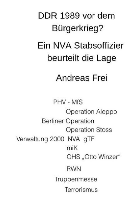 Cover: 9783748514671 | DDR1989 vor dem Bürgerkrieg? | Andreas Frei | Taschenbuch | Deutsch