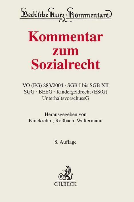 Cover: 9783406794568 | Kommentar zum Sozialrecht | Sabine Knickrehm (u. a.) | Buch | XXXII