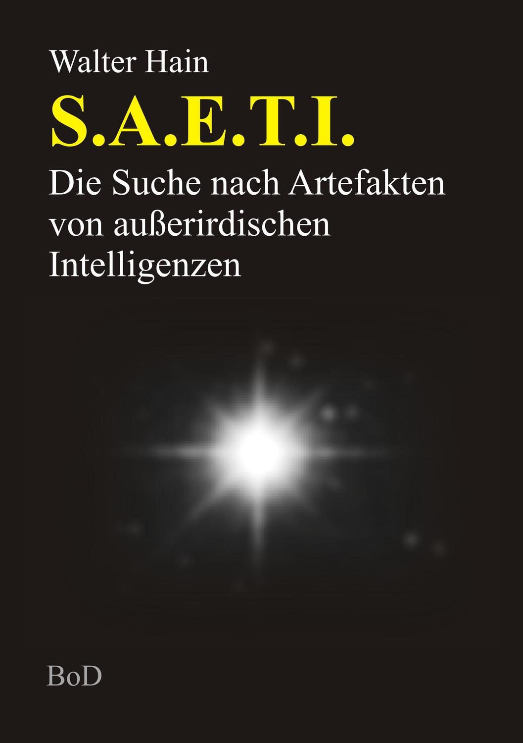 Cover: 9783848251414 | S.A.E.T.I. | Walter Hain | Taschenbuch | Paperback | Books on Demand