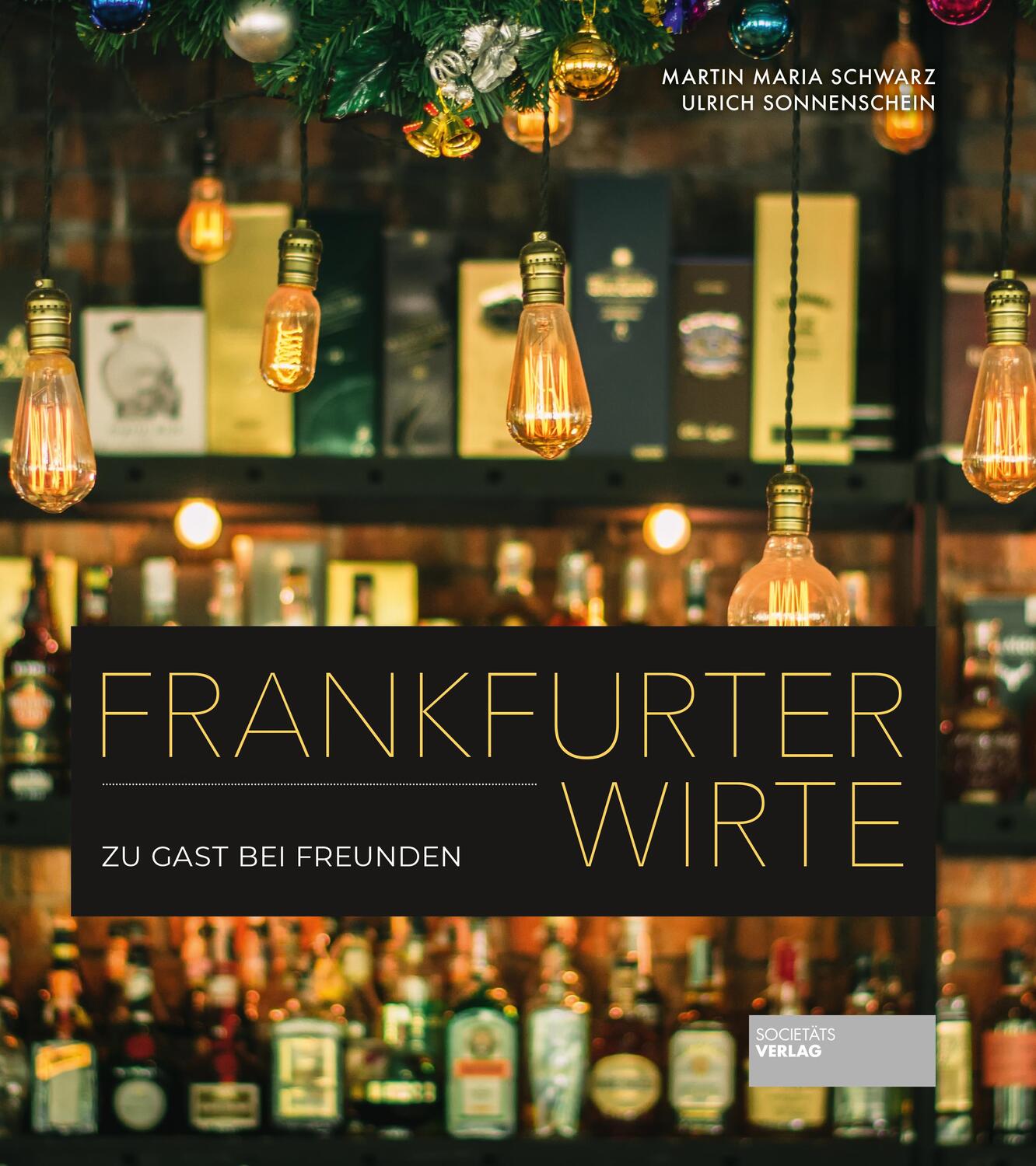 Cover: 9783955423889 | Frankfurter Wirte | Zu Gast bei Freunden | Schwarz (u. a.) | Buch