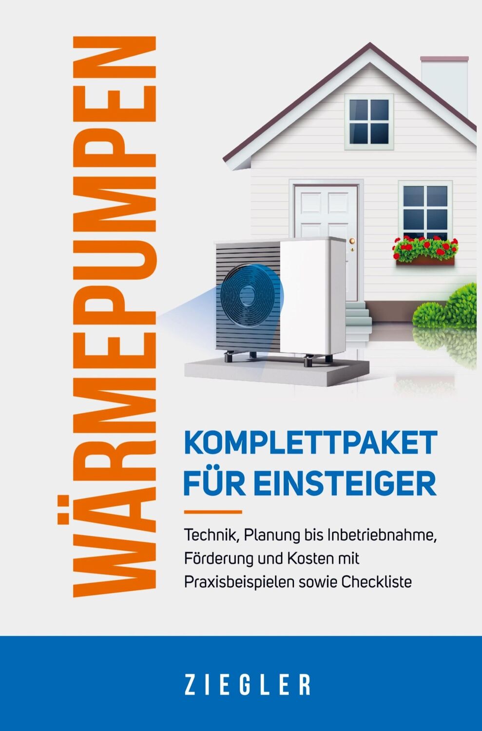 Cover: 9789403607207 | Wärmepumpen - Komplettpaket für Einsteiger: Technik, Planung bis...