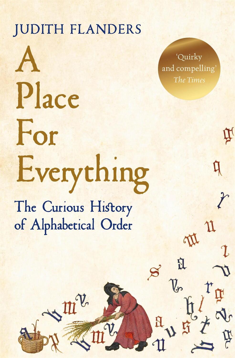 Cover: 9781509881581 | A Place For Everything | The Curious History of Alphabetical Order