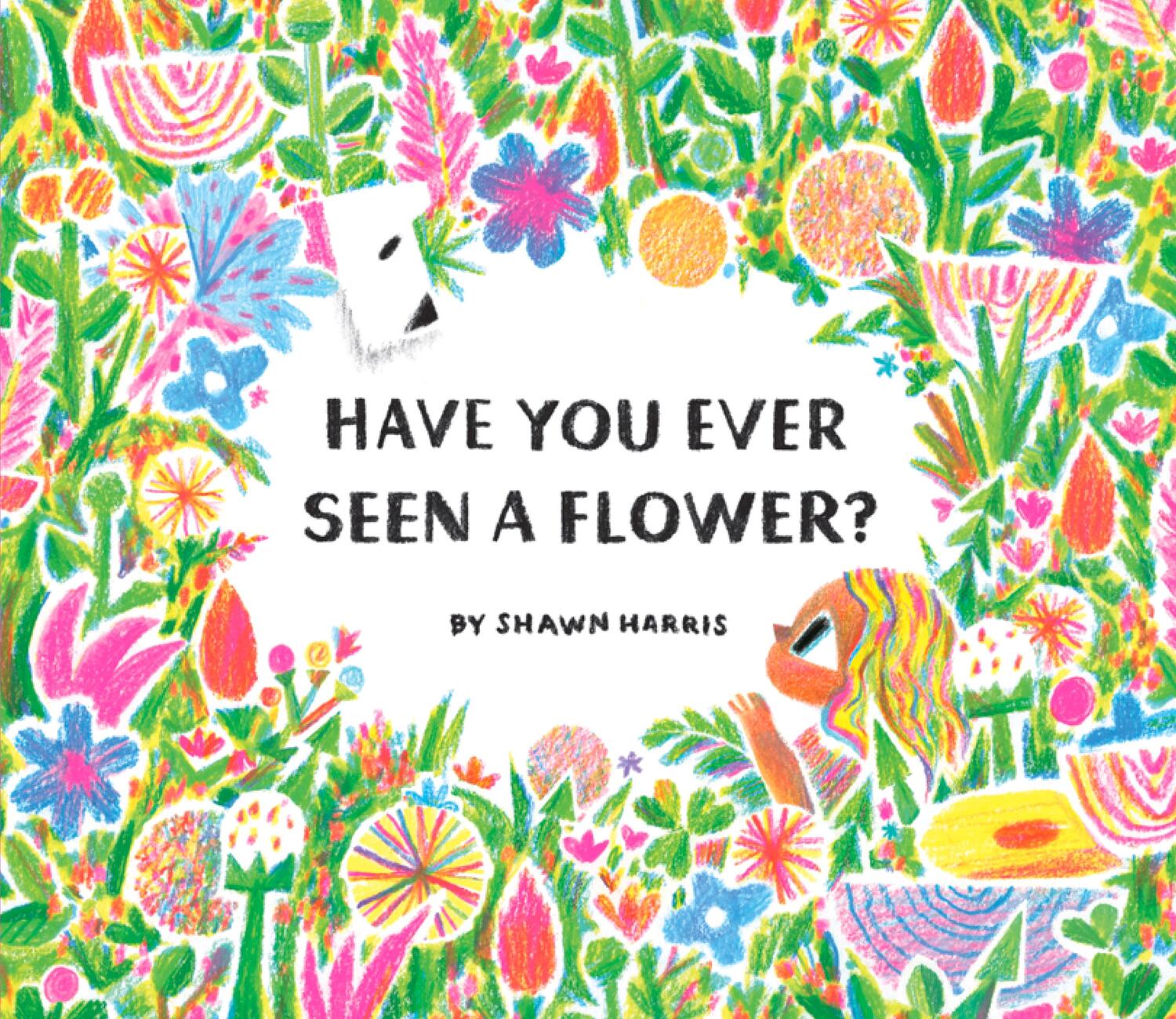 Cover: 9781452182704 | Have You Ever Seen a Flower? | Buch | Englisch | 2021
