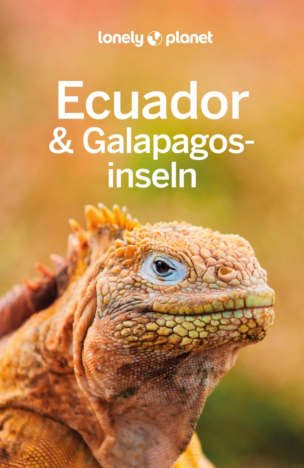 Cover: 9783575010155 | Lonely Planet Reiseführer Ecuador &amp; Galápagosinseln | Albiston (u. a.)