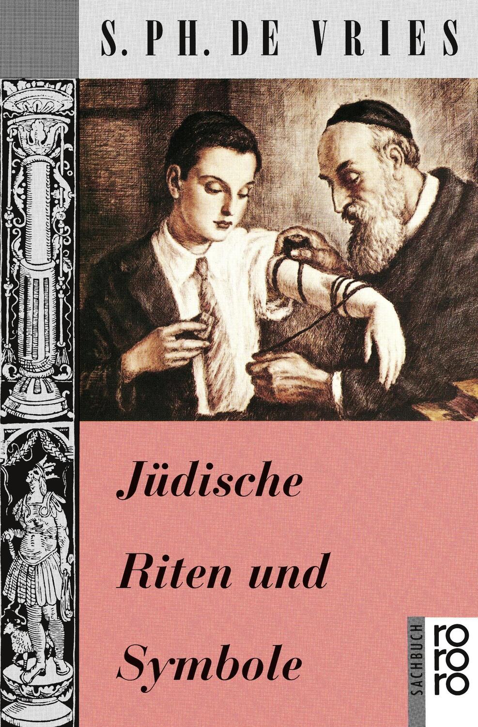 Cover: 9783499187582 | Jüdische Riten und Symbole | S. Ph. de Vries | Taschenbuch | Paperback