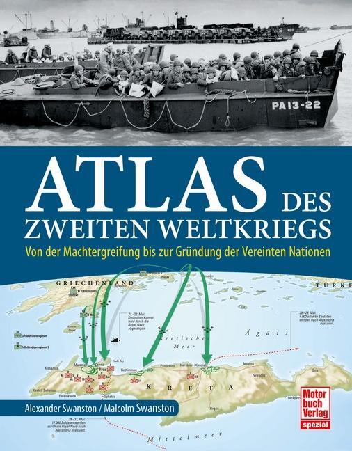 Cover: 9783613046078 | Atlas des Zweiten Weltkriegs | Alexander Swanston (u. a.) | Buch