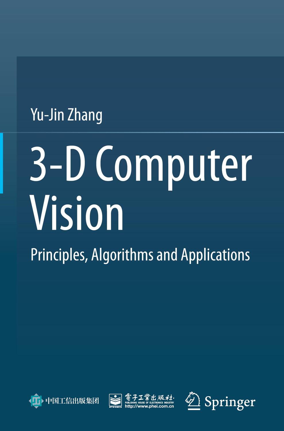 Cover: 9789811975790 | 3-D Computer Vision | Principles, Algorithms and Applications | Zhang