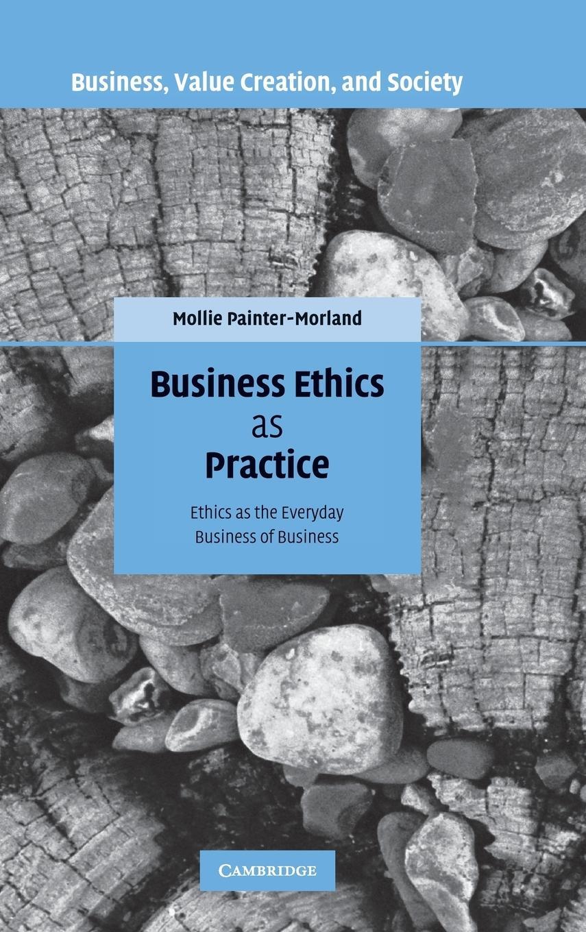 Cover: 9780521877459 | Business Ethics as Practice | Mollie Painter-Morland | Buch | Englisch