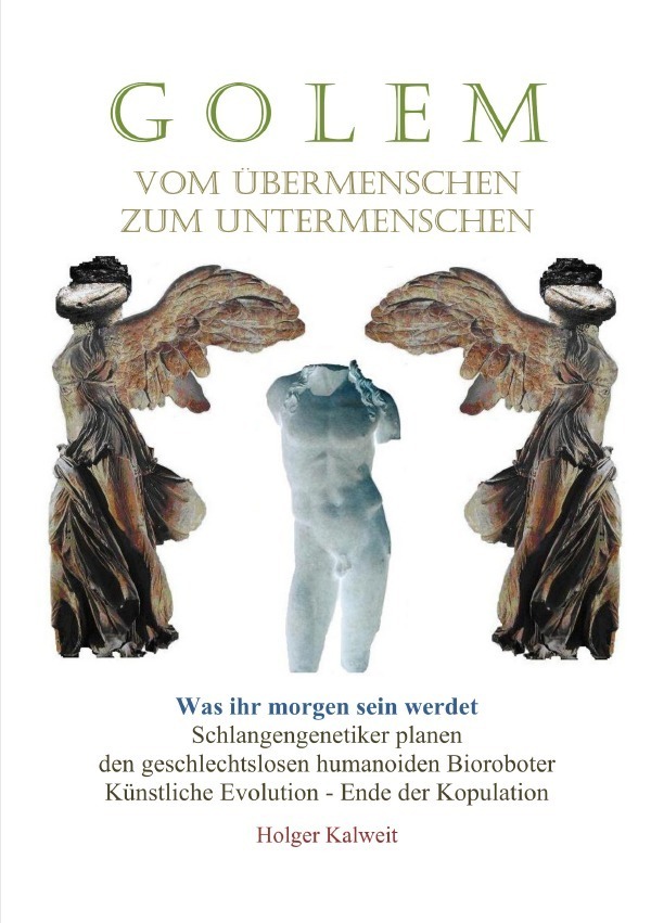 Cover: 9783748511120 | Golem | Vom Übermenschen zum Untermenschen | Holger Kalweit | Buch