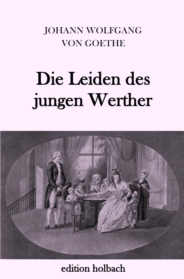 Cover: 9783745077988 | Die Leiden des jungen Werther | Johann Wolfgang von Goethe | Buch