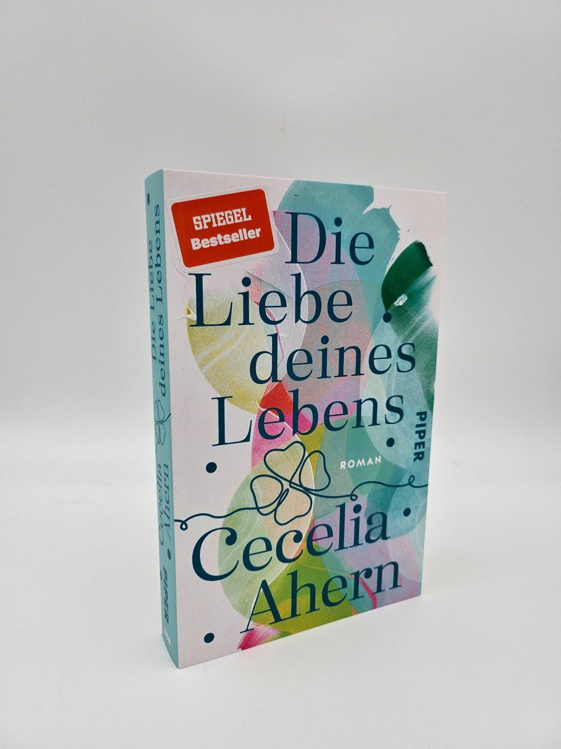 Bild: 9783492320481 | Die Liebe deines Lebens | Cecelia Ahern | Taschenbuch | 416 S. | 2024