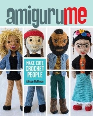 Cover: 9781454703976 | AmiguruME | Make Cute Crochet People | Allison Hoffman | Taschenbuch