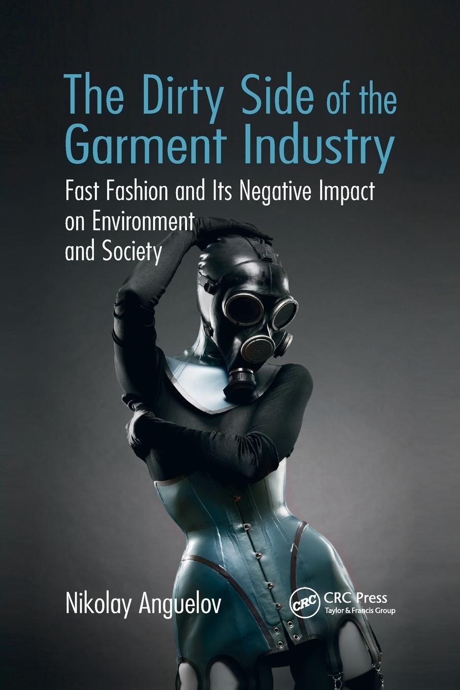 Cover: 9781032179667 | The Dirty Side of the Garment Industry | Nikolay Anguelov | Buch