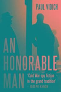 Cover: 9781843449584 | An Honorable Man | Paul Vidich | Taschenbuch | Englisch | 2017
