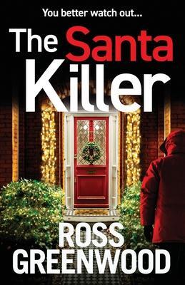 Cover: 9781804156841 | The Santa Killer | Ross Greenwood | Taschenbuch | Englisch | 2022