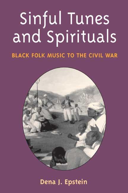 Cover: 9780252071508 | Sinful Tunes and Spirituals | Black Folk Music to the Civil War | Buch
