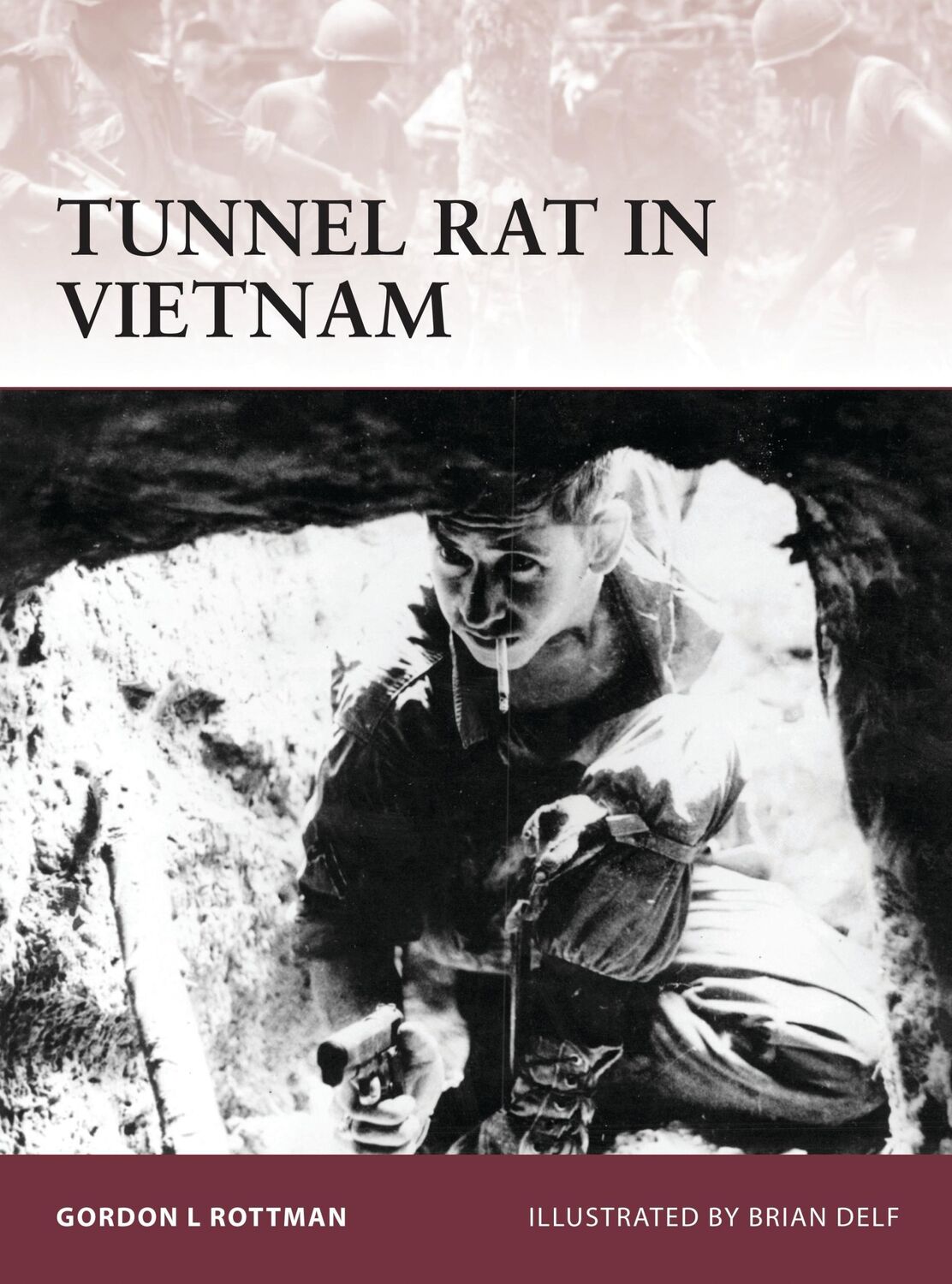 Cover: 9781849087834 | Tunnel Rat in Vietnam | Gordon L Rottman | Taschenbuch | Englisch