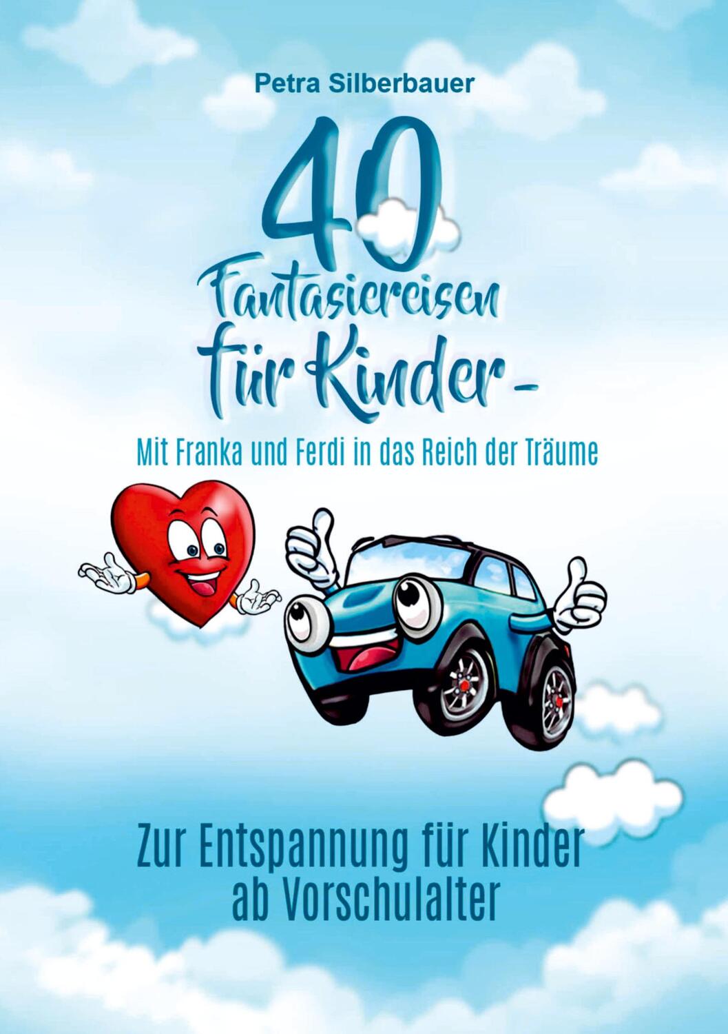 Cover: 9783967381399 | 40 Fantasiereisen für Kinder - Mit Franka und Ferdi in das Reich...