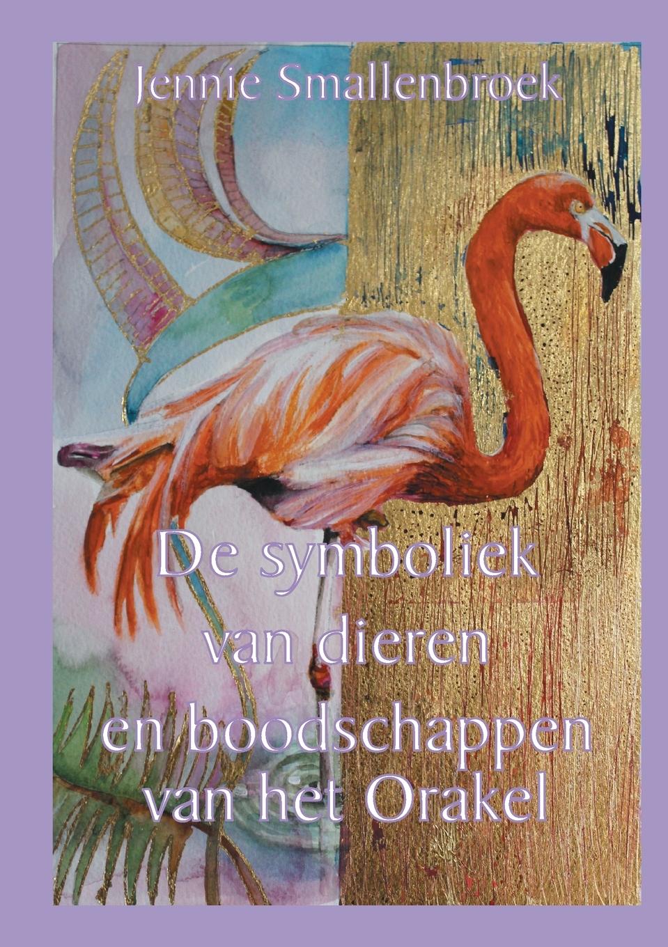 Cover: 9789493359208 | De symboliek van dieren en boodschappen van het orakel | Smallenbroek