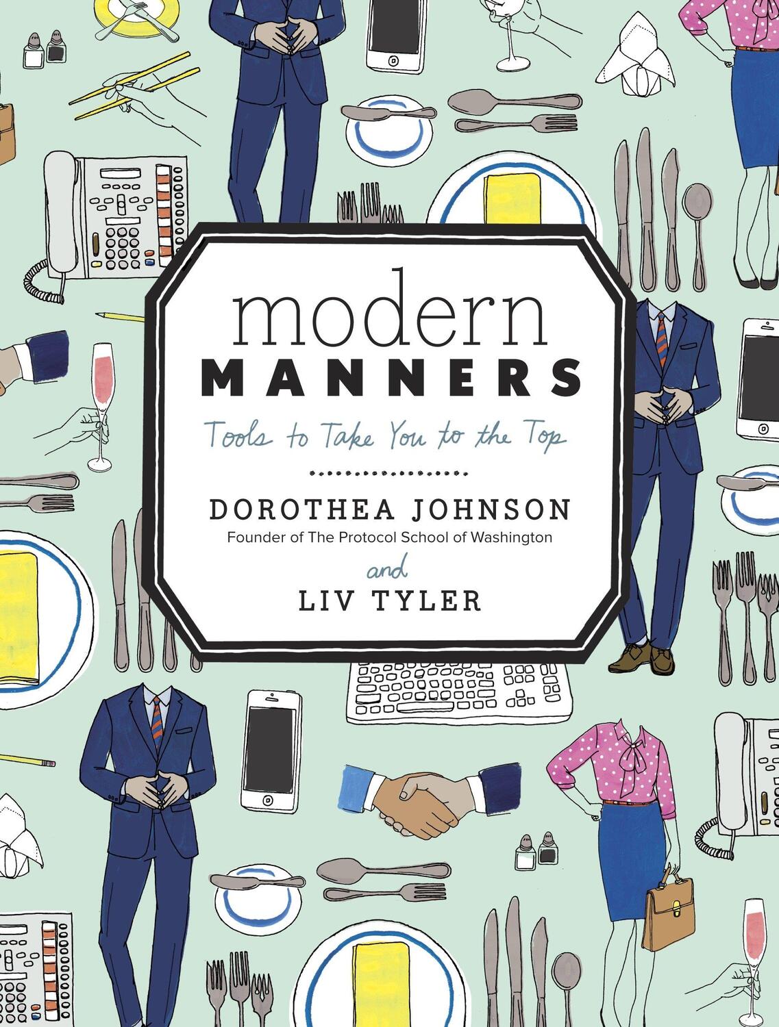 Cover: 9780770434083 | Modern Manners: Tools to Take You to the Top | Johnson (u. a.) | Buch