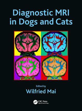 Cover: 9781498737708 | Diagnostic MRI in Dogs and Cats | Wilfried Mai | Buch | Englisch
