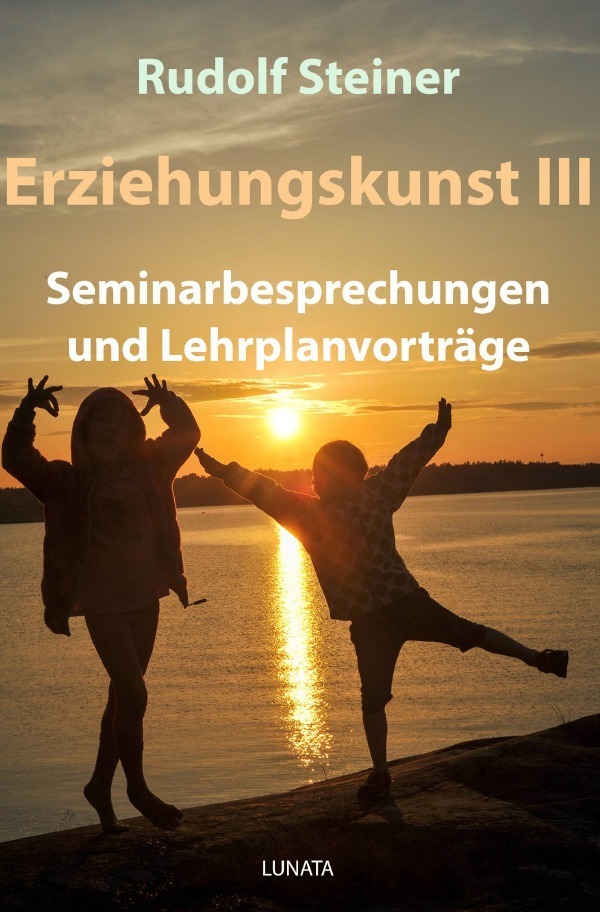 Cover: 9783752950267 | Erziehungskunst III | Seminarbesprechungen und Lehrplanvorträge | Buch