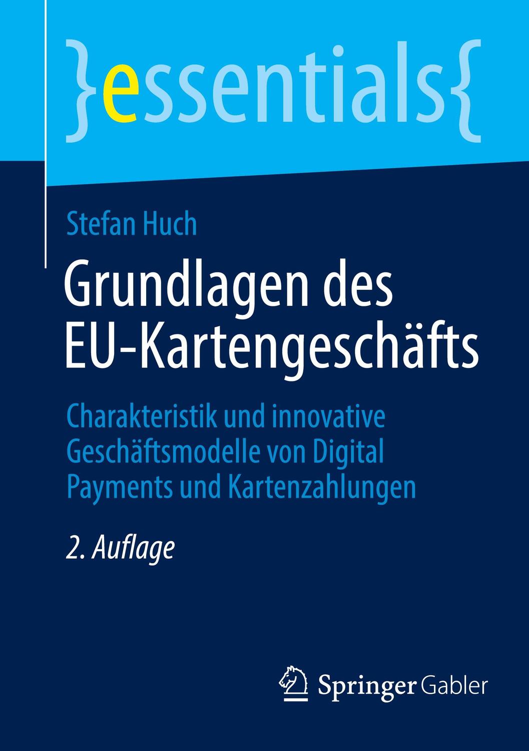 Cover: 9783658365455 | Grundlagen des EU-Kartengeschäfts | Stefan Huch | Taschenbuch | 2022