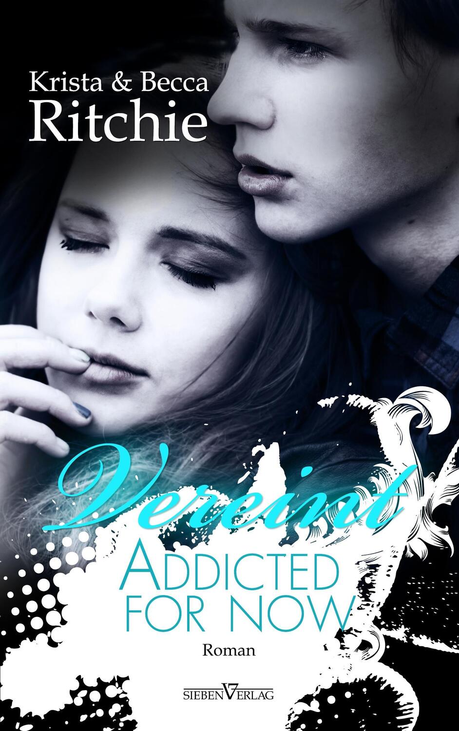 Cover: 9783864436741 | Addicted for now - Vereint | Krista Ritchie (u. a.) | Taschenbuch
