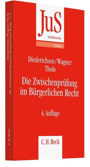 Cover: 9783406499937 | Die Zwischenprüfung im Bürgerlichen Recht | Uwe Diederichsen (u. a.)