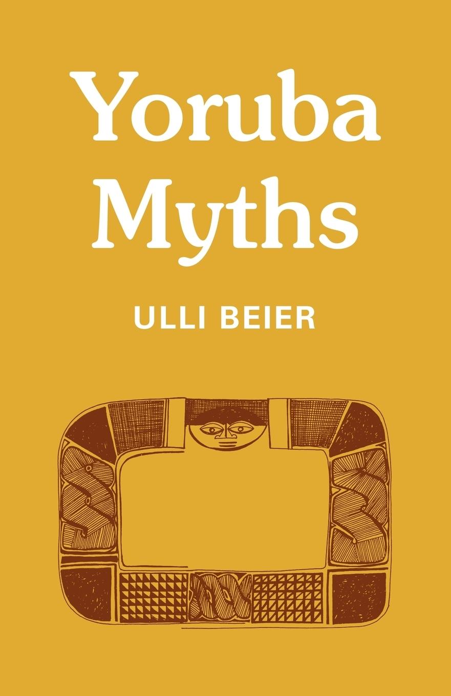 Cover: 9780521228657 | Yoruba Myths | Ulli Beier (u. a.) | Taschenbuch | Englisch | 2010