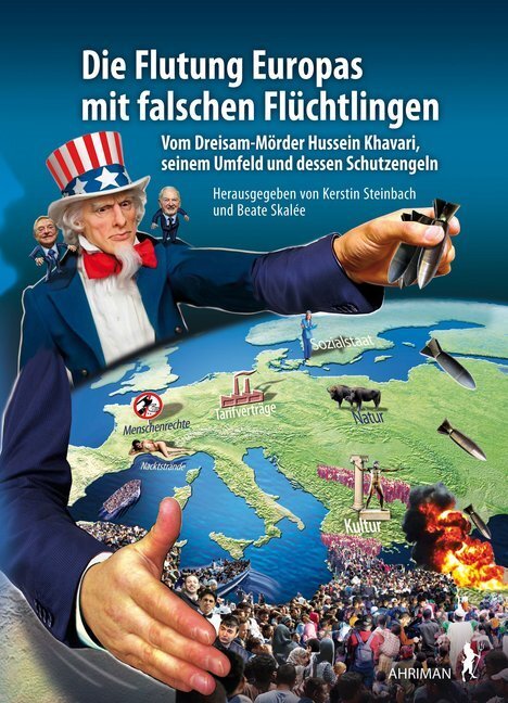Cover: 9783894848354 | Die Flutung Europas mit falschen Flüchtlingen | Steinbach (u. a.)