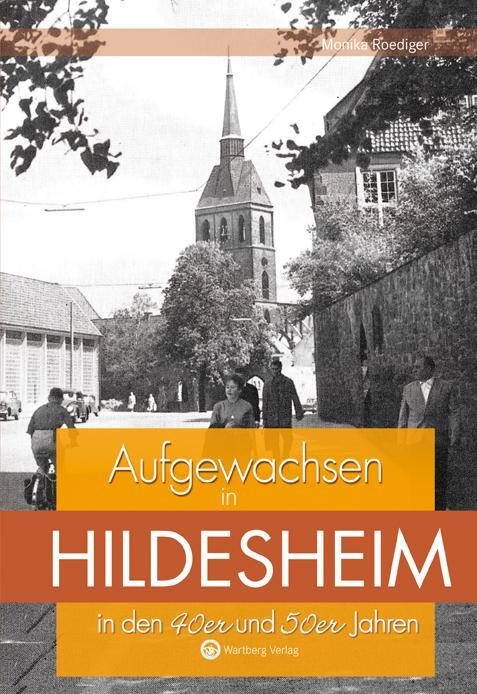 Cover: 9783831324231 | Aufgewachsen in Hildesheim in den 40er und 50er Jahren | Roediger