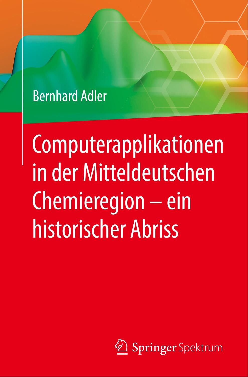 Cover: 9783662590553 | Computerapplikationen in der Mitteldeutschen Chemieregion ¿ ein...