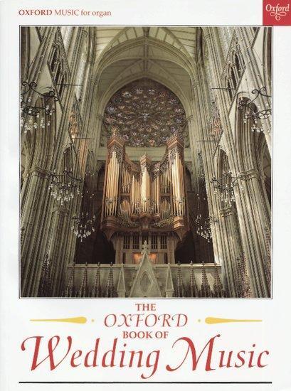 Cover: 9780193751194 | The Oxford Book of Wedding Music with pedals | Thirty Pieces for Organ