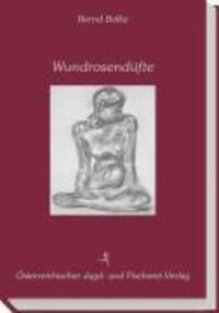 Cover: 9783852080512 | Wundrosendüfte | Bernd Balke | Buch | 128 S. | Deutsch | 2004