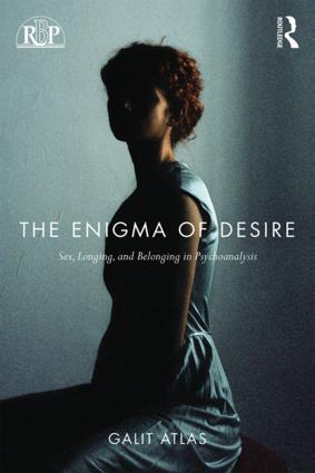 Cover: 9781138789609 | The Enigma of Desire | Sex, Longing, and Belonging in Psychoanalysis