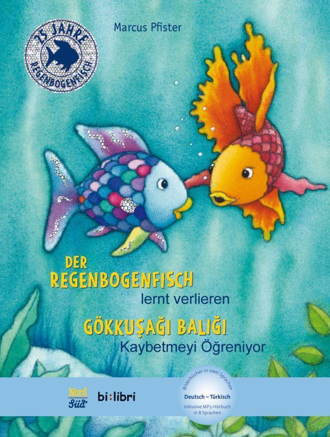 Cover: 9783191395988 | Der Regenbogenfisch lernt verlieren. Kinderbuch Deutsch-Türkisch