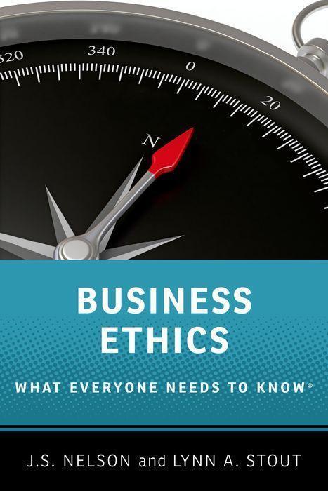 Cover: 9780190610265 | Business Ethics: What Everyone Needs to Know | J. S. Nelson (u. a.)