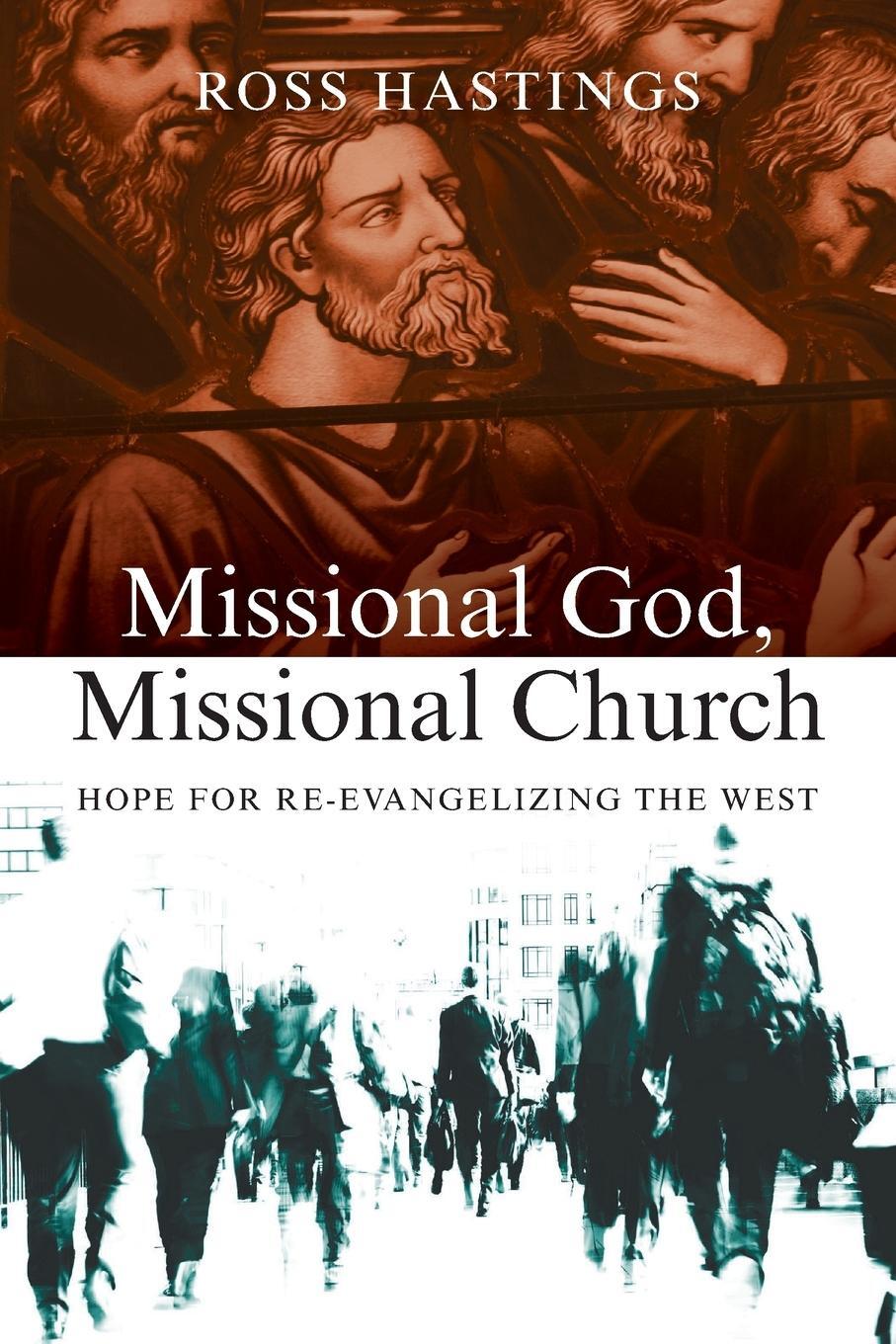 Cover: 9780830839551 | Missional God, Missional Church | Hope for Re-Evangelizing the West
