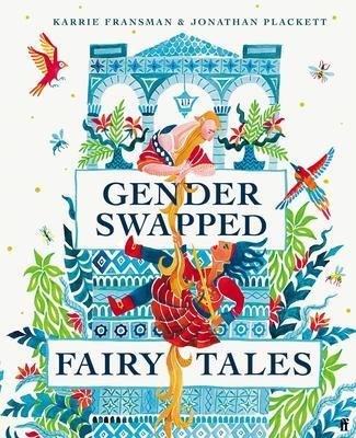 Cover: 9780571360185 | Gender Swapped Fairy Tales | Karrie Fransman (u. a.) | Buch | Gebunden