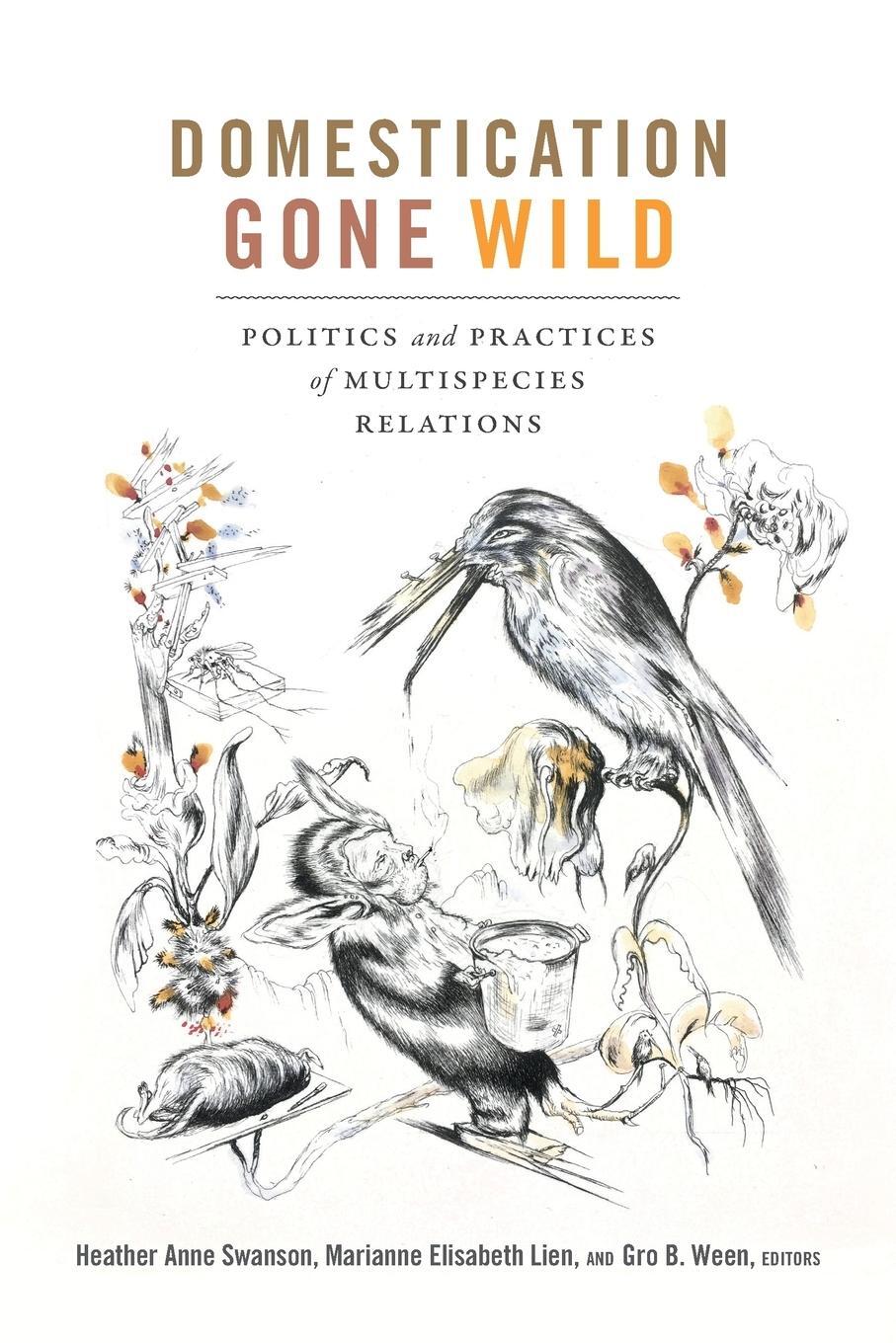 Cover: 9780822371267 | Domestication Gone Wild | Heather Anne Swanson | Taschenbuch | 2018