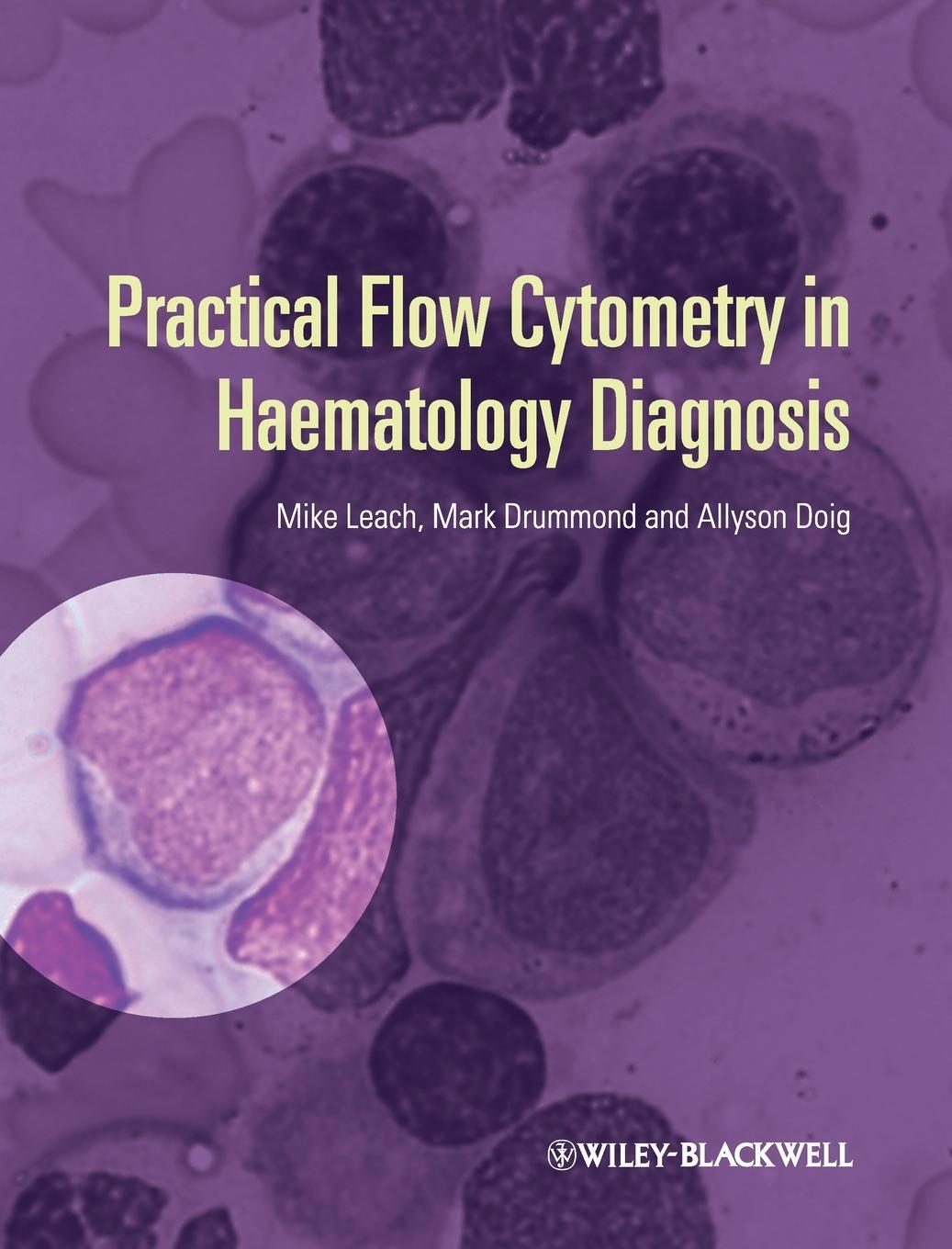 Cover: 9780470671207 | Practical Flow Cytometry in Haematology Diagnosis | Mike Leach (u. a.)