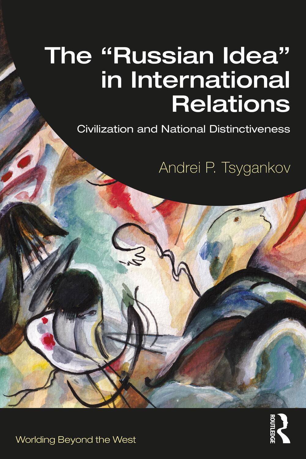 Cover: 9781032455594 | The "Russian Idea" in International Relations | Andrei P. Tsygankov