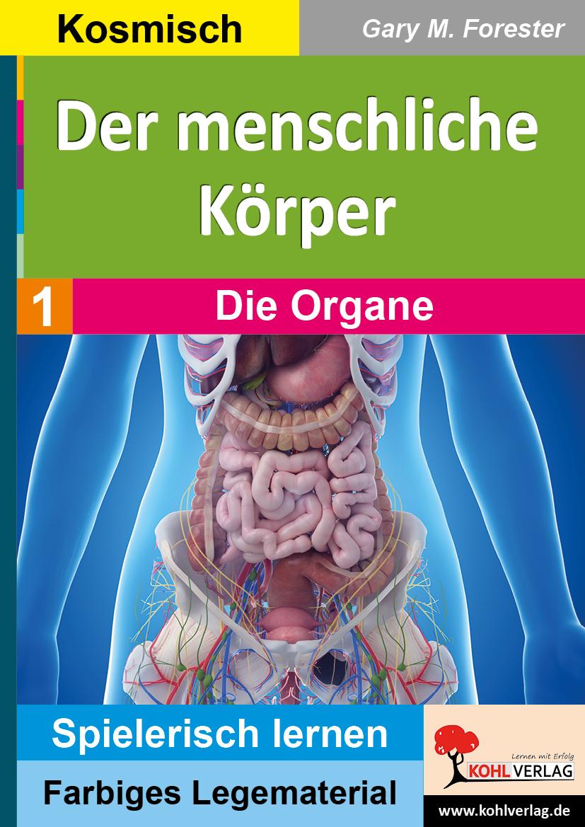 Cover: 9783985588589 | Der menschliche Körper / Band 1: Die Organe | Gary M. Forester | Buch