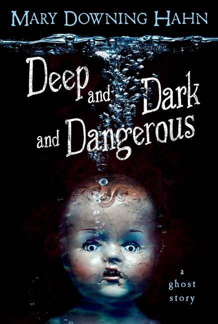 Cover: 9780547076454 | Deep and Dark and Dangerous | A Ghost Story | Mary Downing Hahn | Buch