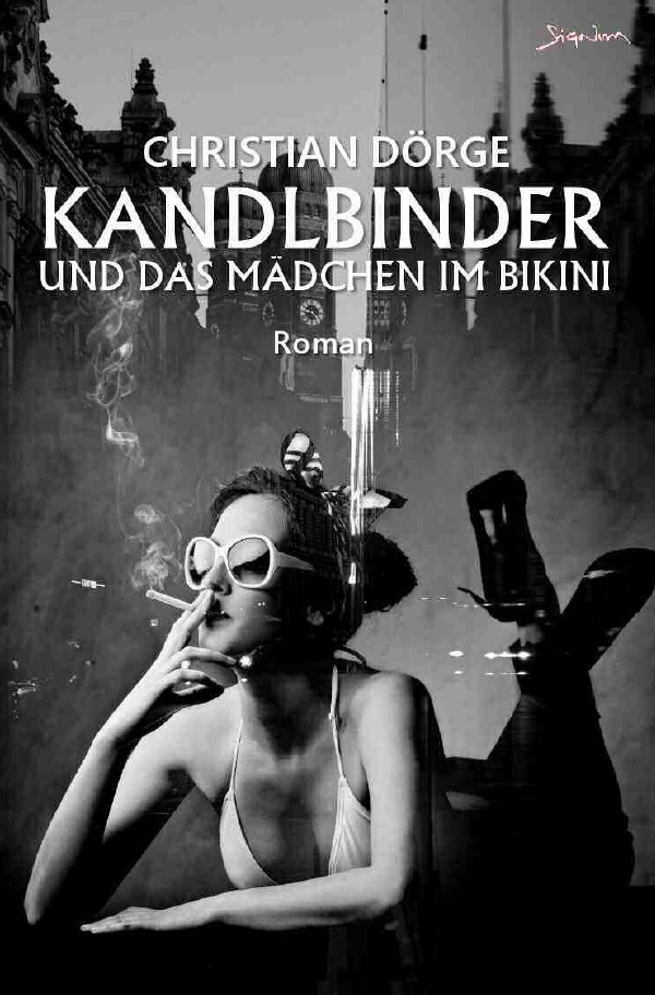 Cover: 9783754977941 | KANDLBINDER UND DAS MÄDCHEN IM BIKINI | Ein München-Krimi. DE | Dörge