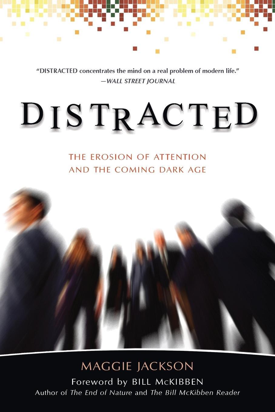 Cover: 9781591027485 | Distracted | The Erosion of Attention and the Coming Dark Age | Buch