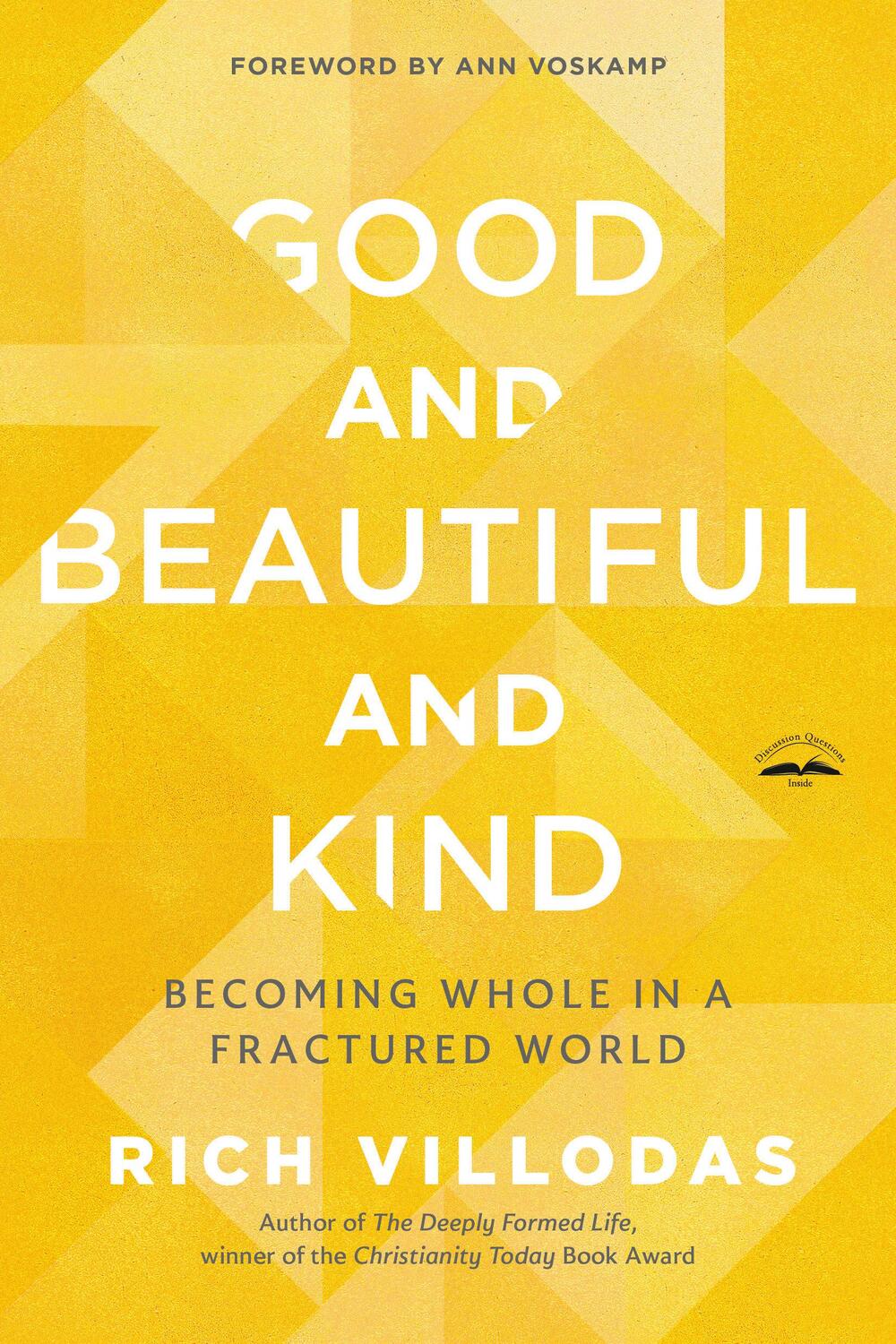 Cover: 9780525654438 | Good and Beautiful and Kind | Becoming Whole in a Fractured World